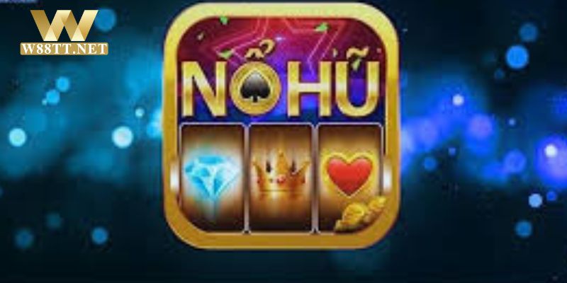 Top Game Nổ Hũ Đổi Thưởng Phổ Biến Nhất Hiện Nay Tại W88