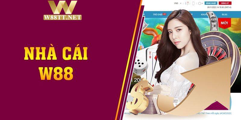 W88 Là Gì? Tìm Hiểu Chi Tiết Về Nhà Cái Này Và Link Vào Chuẩn